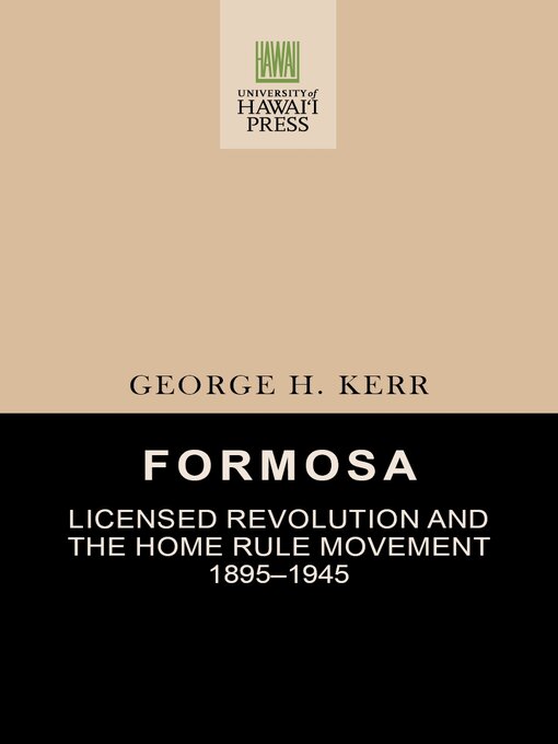 Title details for Formosa by George H. Kerr - Available